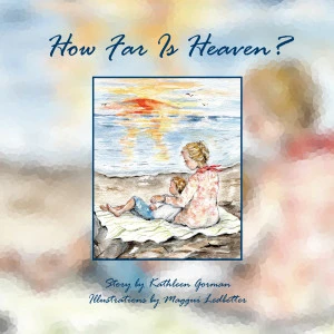 How Far is Heaven - Cover 10x10.indd