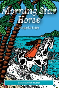Morning Star Horse by Margarita Engle, HBE Publishing